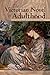 The Victorian Novel of Adulthood: Plot and Purgatory in Fictions of Maturity (Series in Victorian Studies)
