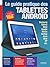 Le guide pratique des tablettes Android