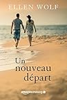 Un nouveau départ by Ellen Wolf