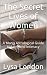 The Secret Lives of Women: ...