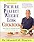 Dr. Shapiro's Picture Perfect Weight Loss Cookbook: More Than 150 Delicious Recipes for Permanent Weight Loss