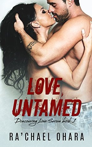 Love, Untamed (Discovering Love #1)