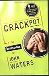 Crackpot by John   Waters