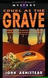 Cruel As the Grave