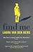 Find Me [Paperback] Berg, Laura van den