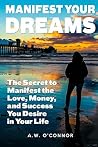 Manifest Your Dre...