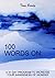 100 WORDS ON: A 31 Day Program to Increase Your Awareness of Wonder