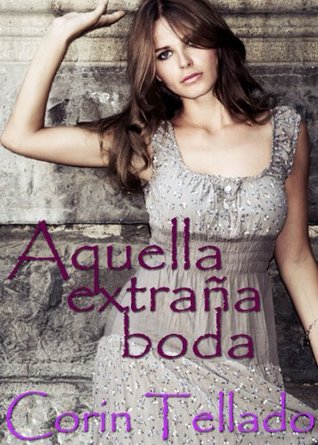 Aquella extraña boda (Spanish Edition)