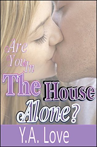 Are You In The House Alone? (Kindle Edition)