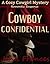 Cowboy Confidential (Cozy Cowgirl Mystery #1)