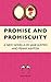 Promise and Promiscuity: A New Novella by Jane Austen and Penny Ashton