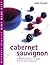 Cabernet Sauvignon: A Compl...