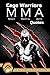 Cage Warriors: MMA Quotes (The Art of Winning Quote Series Book 2)