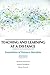 Teaching and Learning at a Distance: Foundations of Distance Education