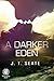 A Darker Eden