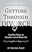 Getting Through Divorce by Rachel Hart