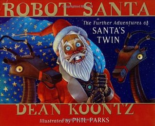 Robot Santa: The Further Adventures of Santa's Twin (Hardcover)