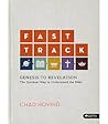 Fast Track: Genesis to Revelation - Workbook: The Quickest Way to Understand the Bible Fast Track: Genesis to Revelation - Workbook: The Quickest Way to Understand the Bible