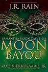 Moon Bayou (Saman...