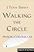 Walking the Circle - Prison Chronicles