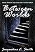 Between Worlds (Cemetery To...