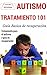 Autismo: Explicado Para Pri...