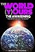 The World Is Yours - The Awakening- The Secrets Behind "The S... by Kurtis Thomas