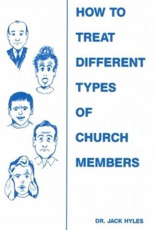 How to Treat Different Types of Church Members (Kindle Edition)