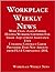 Workplace Weekly News-More Than 18,000 Former Hostess Workers Certified For Trade Adjustment Assistance TAA (Digital Edition)