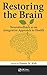 Restoring the Brain by Hanno W. Kirk
