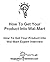 How To Get Your Product Into Wal-Mart: How To Get Your Product Into Wal-Mart Expert Interview
