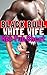Black Bull, White Wife: Hot Tub Cheat
