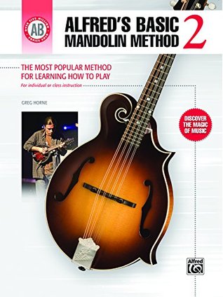 Alfred's Basic Mandolin Method 2: The Most Popular Method for Learning How to Play (Kindle Edition)