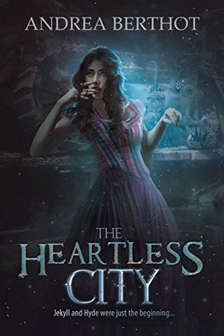The Heartless City by Andrea Berthot