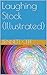 Laughing Stock (Illustrated)