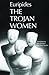 The Trojan Women