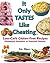It Only Tastes Like Cheating: Low-Carb Gluten-Free Recipes; Homestyle Goodness to Gourmet Heaven