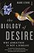 The Biology of Desire by Marc  Lewis