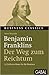Benjamin Franklins "Der Weg zum Reichtum": 52 brillante Ideen für Ihr Business