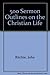 500 Sermon Outlines on the Christian Life