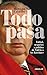 Todo pasa (Spanish Edition)