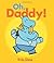Oh, Daddy!