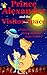 Prince Alexander and the Visitor from Space (Bedtime Stories for Kids Age 3-9)
