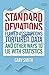 Standard Deviations: Flawed Assumptions, Tortured Data, and Other Ways to Lie with Statistics