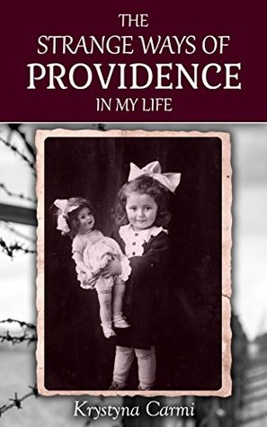 The Strange Ways of Providence In My Life (Kindle Edition)
