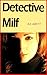 Detective Milf by A.C. Brett