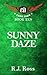 Sunny Daze by R.J. Ross