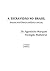 A escravidão no Brasil: ensaio histórico-jurídico-social, Parte 1 - Jurídica (Portuguese Edition)