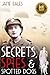 Secrets, Spies and Spotted ...