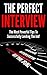 The Perfect Interview: The ...